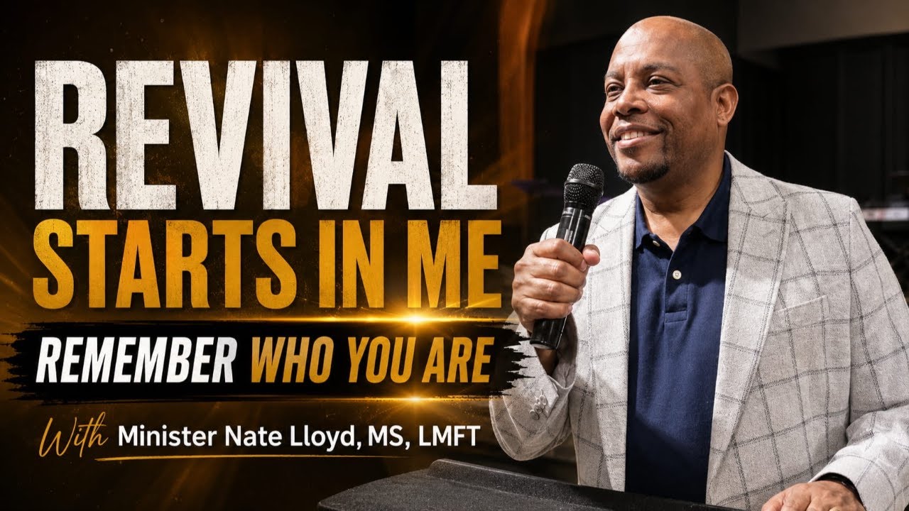 Revival Starts In Me : Remember Who You Are  | M. Nate Lloyd
