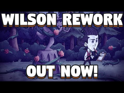 Don't Starve Together Wilson Rework Out Now & Animation  - Wilson Animation Out Now!