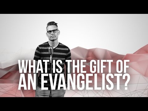 897. What Is The Gift Of An Evangelist?