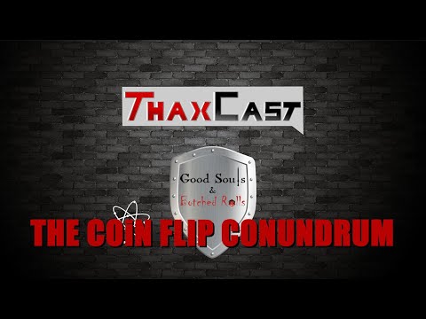 The Coin Flip Conundrum - Good Souls & Botched Rolls S1Ep8