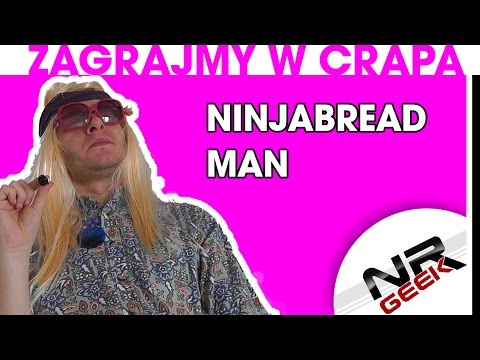 Zagrajmy w crapa #38 - Ninjabread Man (Najgorsze gry wg NRGeeka)