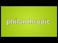 Philanthropic Meaning