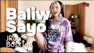 BALIW SAYO - JRoa ft. Bosx1ne (Soul R&amp;B cover)