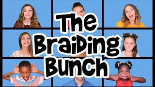 "The Braiding Bunch" - Parody of "The Brady Bunch" by DeVol & Schwartz | Cute Girls Hairstyles