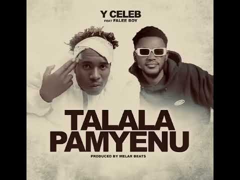 Y celeb ft Fale boy÷==Lesa talala pamyenu