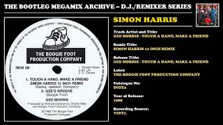 SIMON HARRIS * GEE MORRIS - TOUCH A HAND, MAKE A FRIEND REMIX * Boogie Foot Production INDX2 * 1988