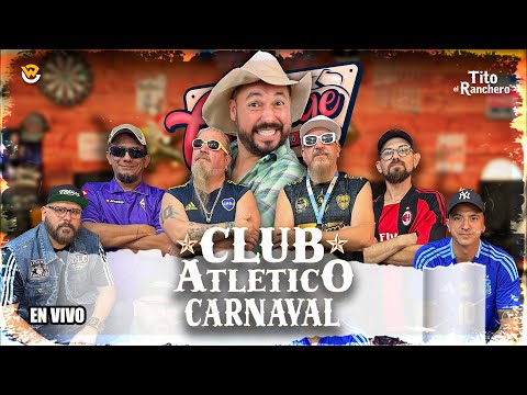 Club Atletico Carnaval en El Garage de Tito El Ranchero