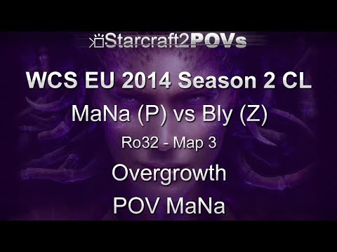 SC2 HotS - WCS EU 2014 S2 CL - MaNa vs Bly - Ro32 - Map 3 - Overgrowth - MaNa