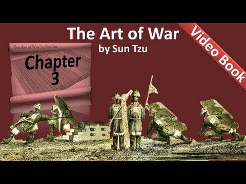 第03章--《孫子兵法》--以計謀攻城。 (Chapter 03 - The Art of War by Sun Tzu - Attack by Stratagem)