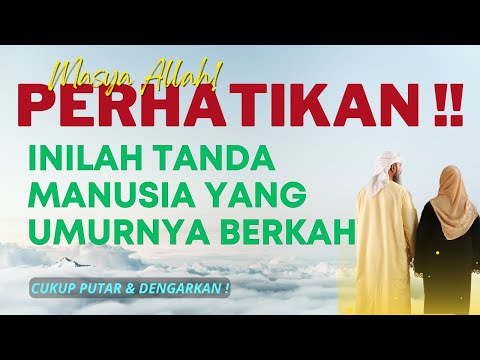 Inilah tanda manusia yang umurnya berkah #umurpanjang #umur #pahala #dosa