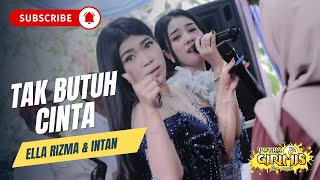 Download lagu AKU TAK BUTUH CINTA | ELLA RISMA & INTAN (LIVE FERFORM) mp3