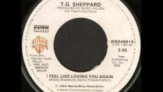 T.G. Sheppard ~ I Feel Like Loving You Again
