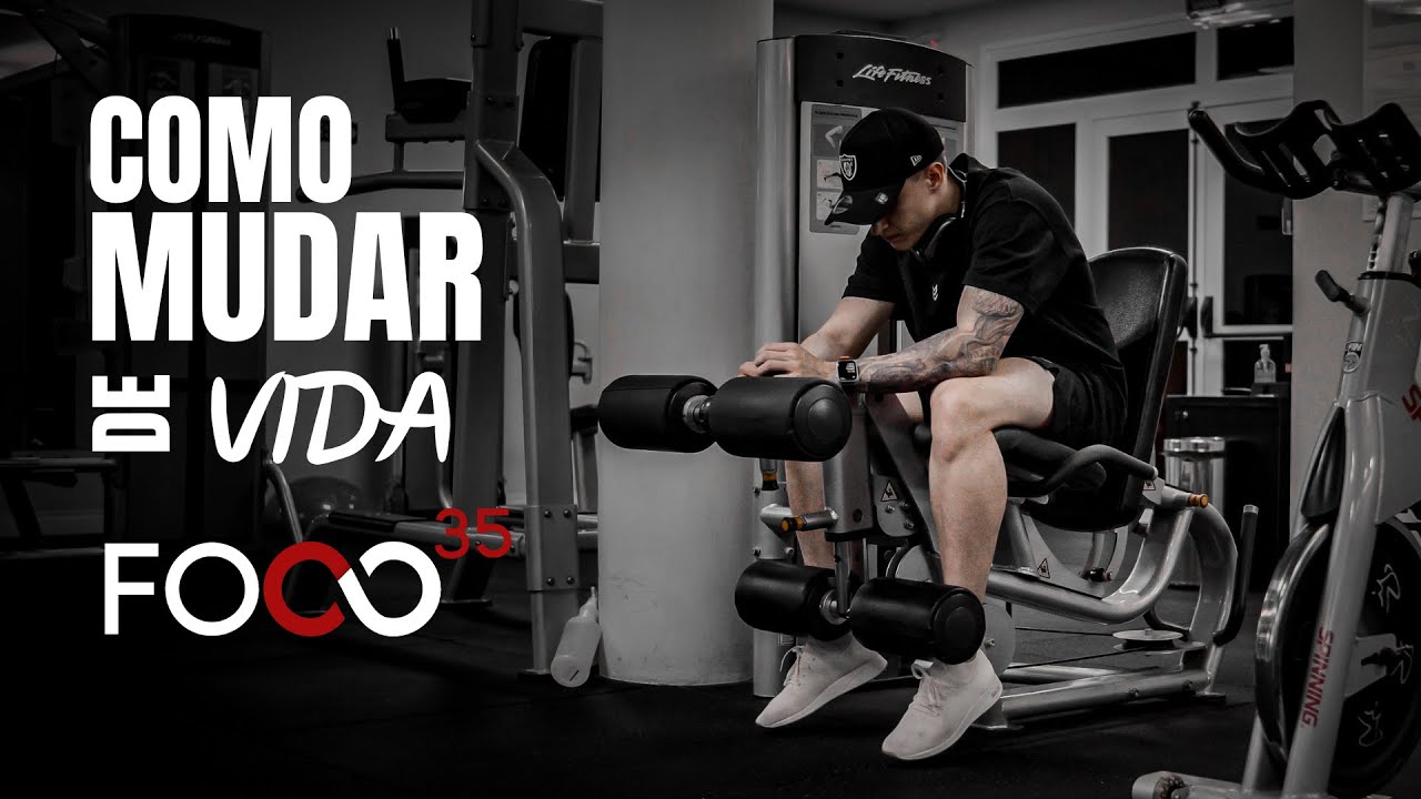 O segredo para mudar sua vida em 35 dias | Desafio Foco 35