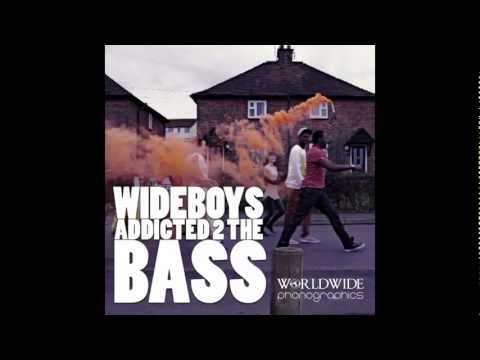 Wideboys   Addicted To The Bass Sandy Groove Remix