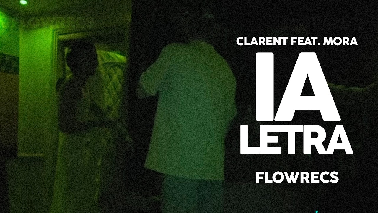 IA (Letra) Clarent Feat. Mora