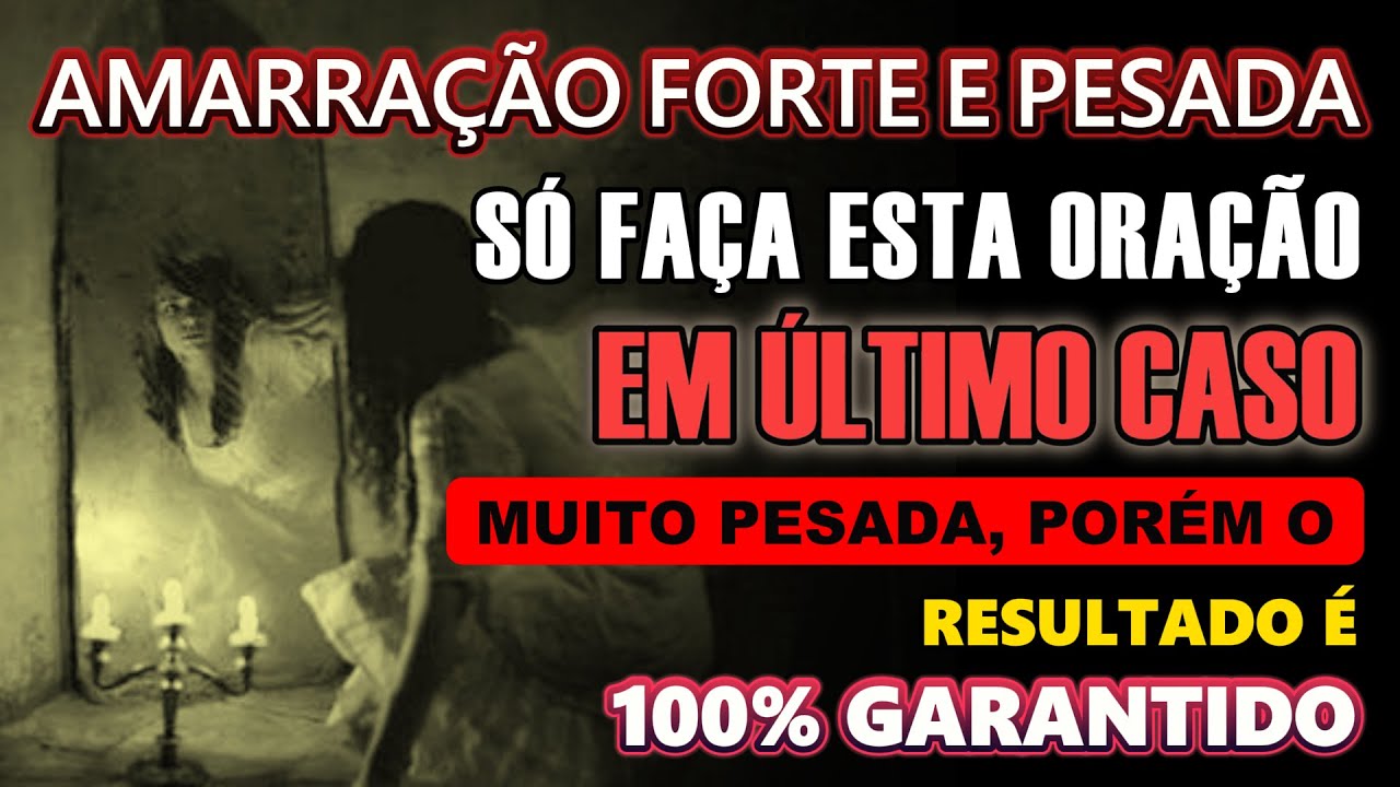 ORAÇÃO PODEROSA PARA ELE (A) SE HUMILHAR AOS SEUS PÉS. OBRIGA A VOLTAR AINDA HOJE. 100% GARANTIDA