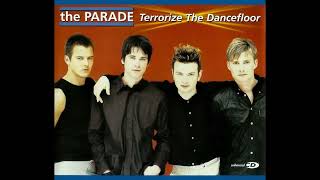 The Parade - 'Terrorize The Dancefloor [Radio Edit]' (2000)