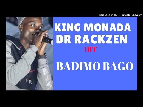 KING MONADA & DR RACKZEN - BADIMO BAGO (2017)