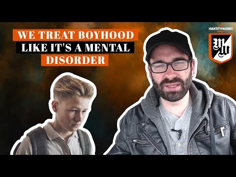 We Treat Boyhood Like It's A Mental Disorder | The Matt Walsh Show Ep. 147