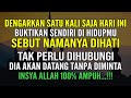 TAK PERLU BAYANGKAN WAJAHNYA UCAPKAN NAMANYA DALAM HATI DIA AKAN DATANG TANPA DIMINTA RUQYAH JODOH