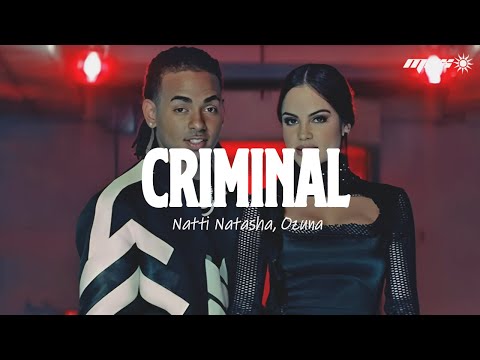 Natti Natasha ❌ Ozuna - Criminal (Letra)