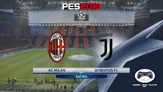 PES 2018 | UEFA Champions League |#9| AC Milan VS Juventus | Super Star | PS4 (No Commentary) 1080p