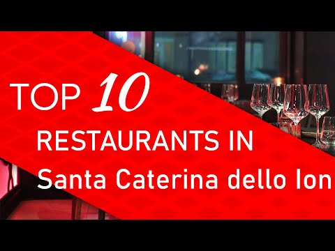 Top 10 best Restaurants in Santa Caterina dello Ionio, Italy