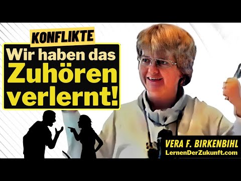 Warum KONFLIKTE ESKALIEREN | Konflikte lösen lernen | Richtig zuhören lernen | Vera F. Birkenbihl