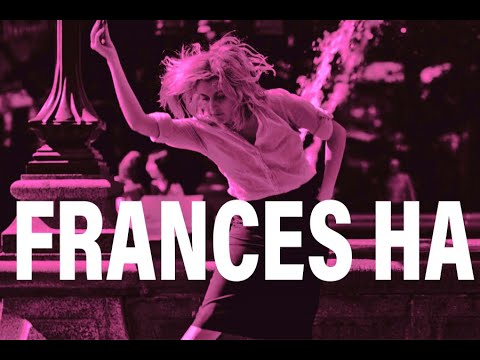 Frances Ha - Complexity in Simplicity