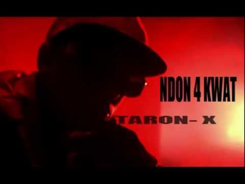 taron x ndon 4 kwat