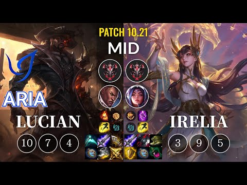 CGA Aria Lucian vs Irelia Mid - KR Patch 10.21