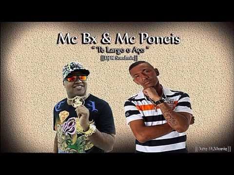 Mc Bx & Mc Poneis - Te Largo o Aço ( Dj K Soundmix )  Lançamento 2014