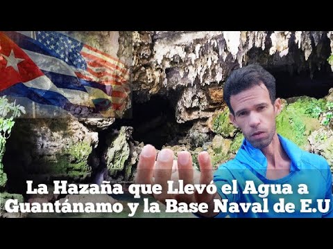 Este Lugar le Dió Agua a la Base Naval de Guantánamo.