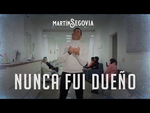 Martin Segovia - Nunca Fui Dueño (Video Oficial)