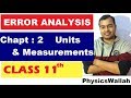 ERROR ANALYSIS CLass 11 Chapter 2 Units And Measurements 05 ERROR ANALYSIS IIT JEE NEET
