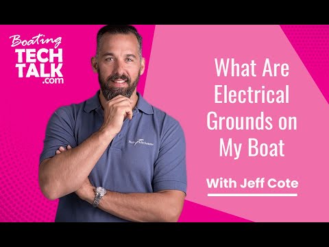 Can You Explain the Different Types of Electrical Grounds on My Boat?