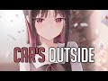 Nightcore Car S Outside James Arthur Lyrics
