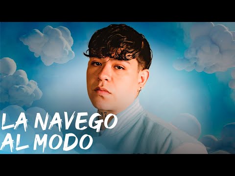 JUNIOR H - LA NAVEGO AL MODO (letra)