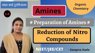 Reduction of Nitro Compounds# Preparation of Amines # Amines # NEET/JEE/CET - Swapna Kade Tutorials