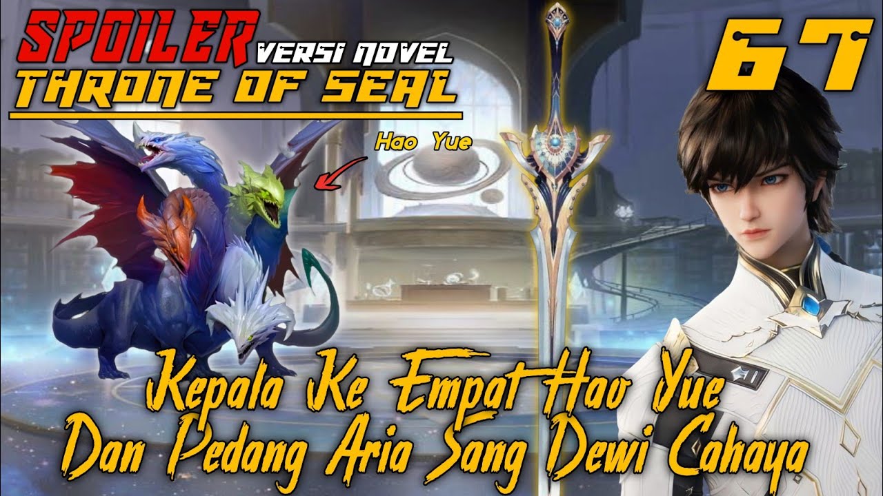 SPOILER Throne Of Seal Episode 67 Haoyue Berevolusi Lagi & Pedang Aria Sang Dewi Cahaya thumbnail