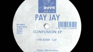 Pay Jay - The Acider