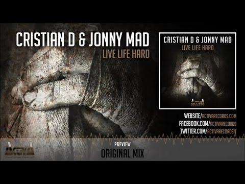 Cristian D & Jonny Mad - Live Life Hard - Official Preview (Activa Records) (Actdig077)