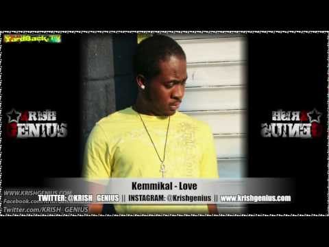 Kemmikal - Love - Feb 2013