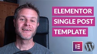 How to Design a WordPress Single Post Template with Elementor