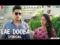 Lae Dooba Aiyaary Sidharth Malhotra Rakul Preet Sunidhi Chauhan Rochak Kohli Lyrical