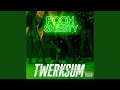 Twerksum