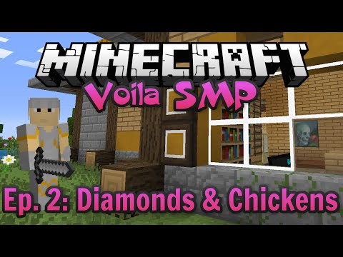 Minecraft Voila SMP - Episode 2: Diamonds & Chickens