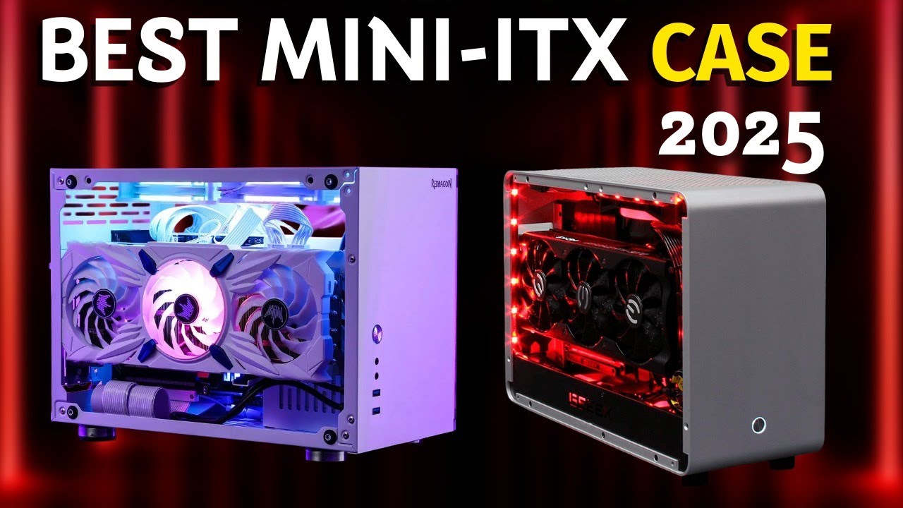 Expert Picks 5 BEST Mini ITX Cases for Gaming in 2025
