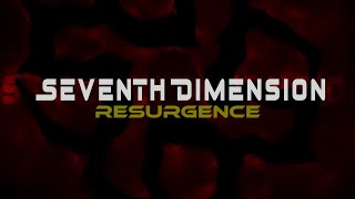 Music video thumbnail preview for Seventh Dimension - Resurgence [OFFICIAL MUSIC VIDEO] by Seventh Dimension