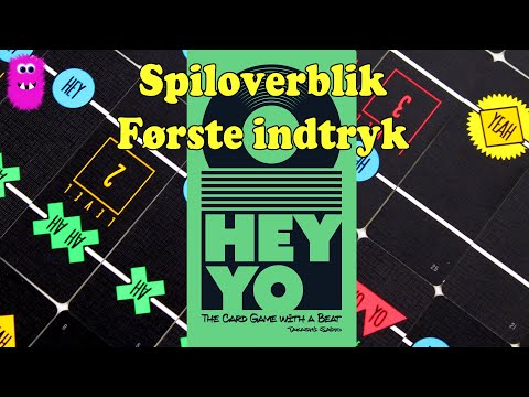 Hey Yo, Spiloverblik & Første indtryk